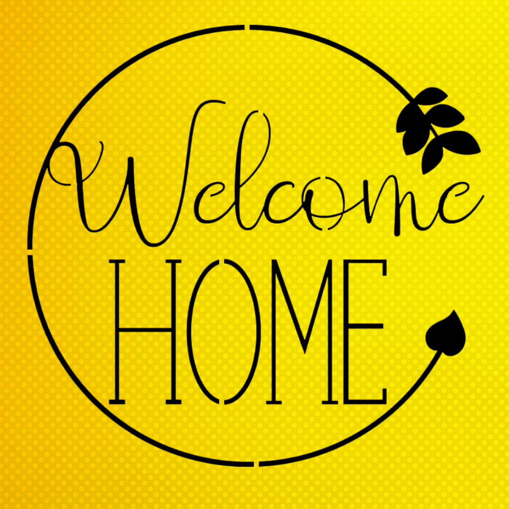 Welcome Home Stencil Boyama Şablonu