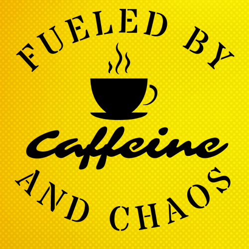 Fueled By Caffeine And Chaos Stencil Boyama Şablonu