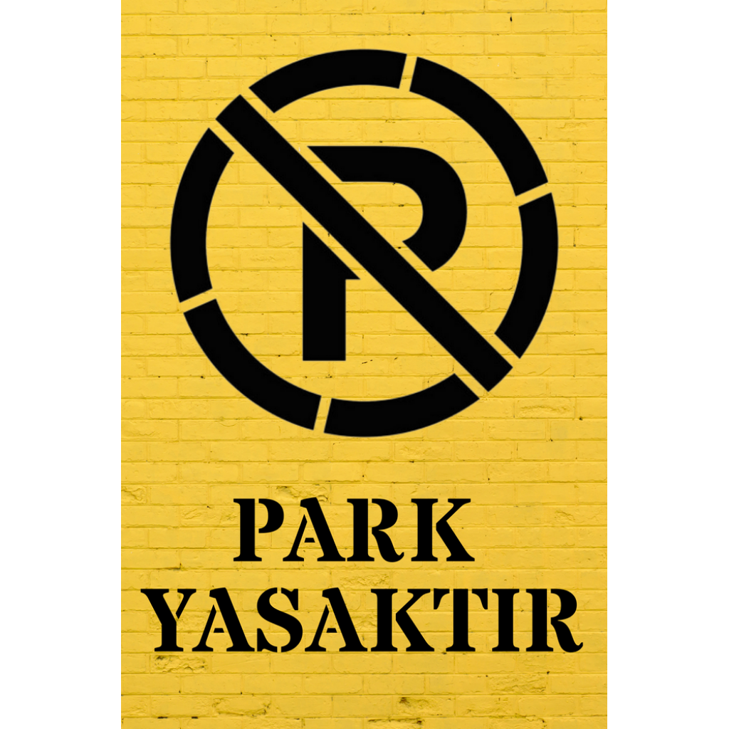 Park Yasaktır Levhası Stencil