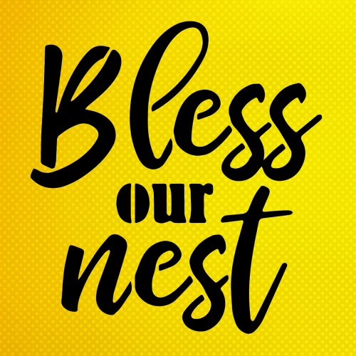 Bless Our Nest Stencil Boyama Şablonu